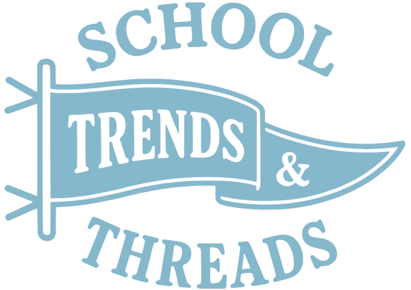SCHOOL TRENDS & THREADS